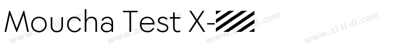 Moucha Test X字体转换